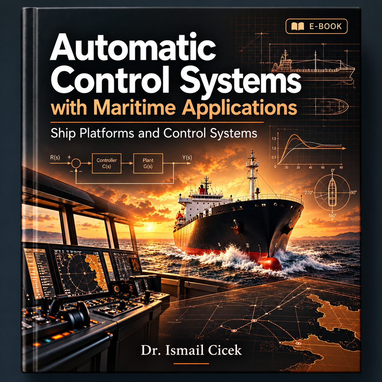 Automatic Control Systems with Maritime Applications: Ship Platforms and Control Systems – E-Book